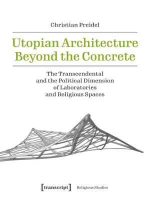 cover image of Utopian Architecture Beyond the Concrete